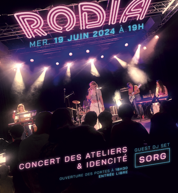 Concert des Ateliers et Idencité à la Rodia !